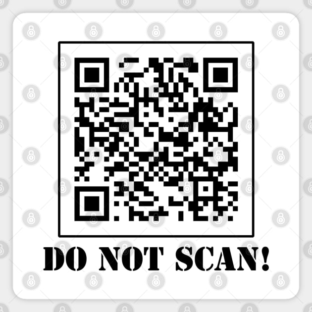 RickRoll DO NOT SCAN QR Code Magnet by MovieFunTime